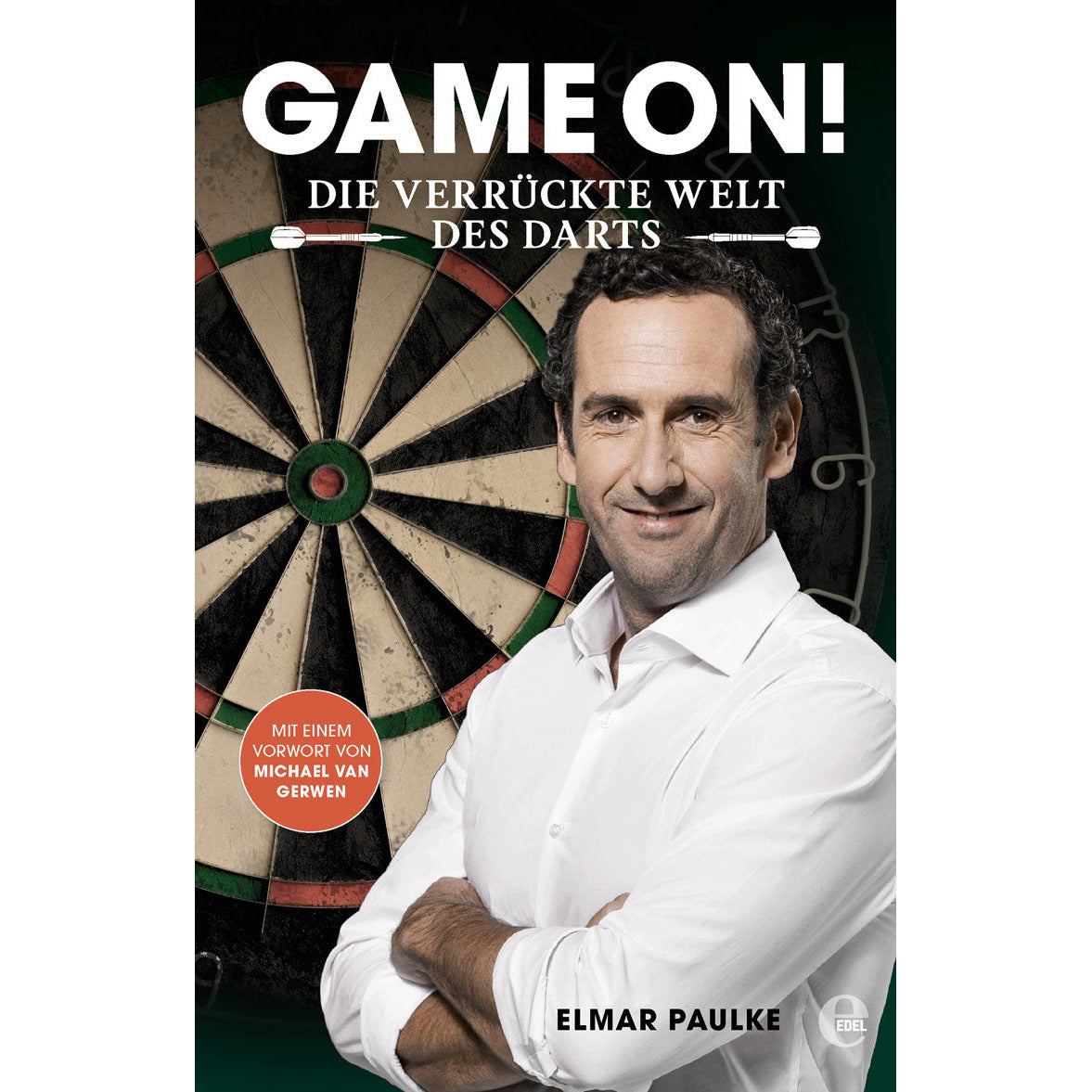 Elmar Paulke's "Game On" Die verrückte Welt des Darts